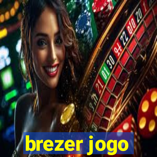 brezer jogo